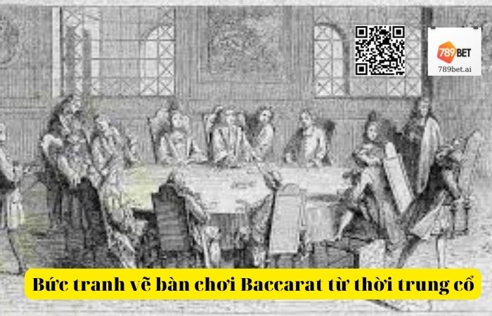Bức tranh vẽ bàn chơi Baccarat từ thời trung cổ